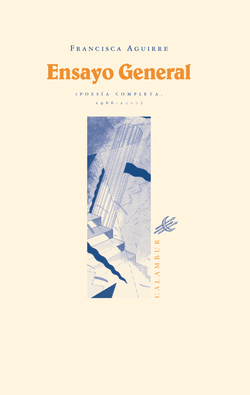 Ensayo general, poesía completa
