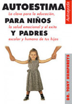 AUTOESTIMA PARA NIñOS Y PADRES