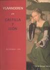 VLAANDEREN EN CASTILLA Y LEON