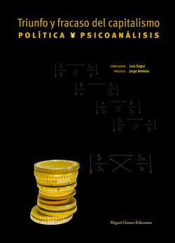 Triunfo y fracaso del capitalismo: política y psicoanálisis