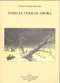Todo es verdad ahora