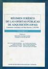 REGIMEN JURIDICO DE LAS OFERTAS PUBLICAS DE ADQUISICION