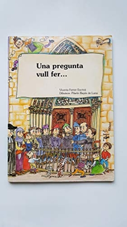 UNA PREGUNTA VULL FER