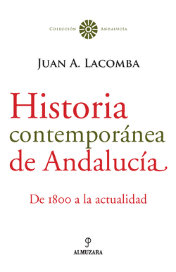 HISTORIA CONTEMPORÁNEA DE ANDALUCIA