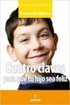 Cuatro claves para que tu hijo sea féliz