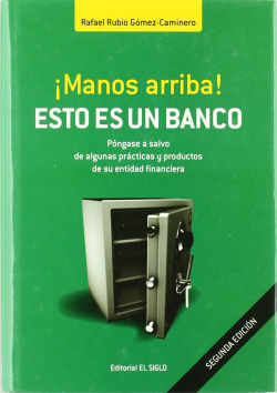 ¡Manos arriba! esto es un banco