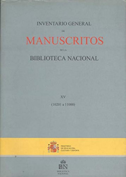 INVENTARIO GENERAL MANUSCRITOS (XV) BIBLIOTECA NACIONAL.