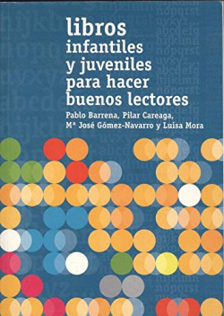 LIBROS INFANTILES Y JUVENILES PARA HACER BUENOS LECTORES