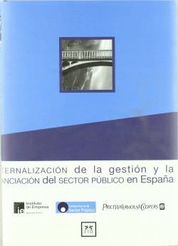 Externalización de la gestión y la financiación del sector público en España.