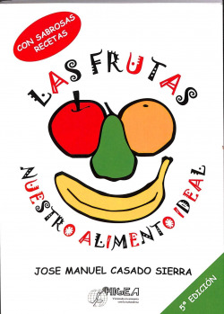 LAS FRUTAS, NUESTRO ALIMENTO IDEAL