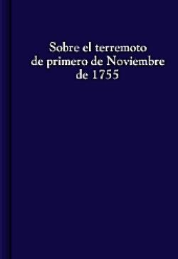 SOBRE EL TERREMOTO DE PRIMERO DE NOVIEMBRE DE 1755