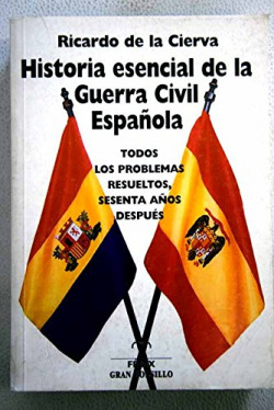 Historia esencial de la Guerra Civil Española