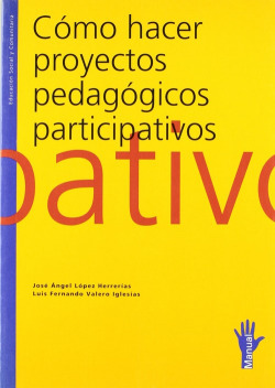 Cómo hacer proyectos pedagógicos participativos