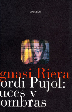 Jordi Pujol, luces y sombras