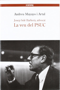 Josep Solé Barberà. La veu del PSUC
