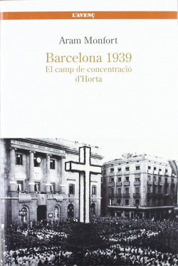 Barcelona 1939: el camp de concentració