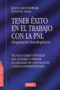 Tener exito en el trabajo con la PNL