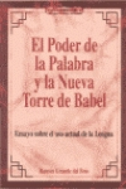 El poder de la palabra y la nueva torre de Babel