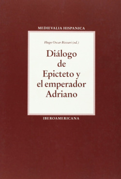 Diálogo de Epicteto y el emperador Adriano. Derivaciones de