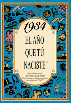 1934 año que tú naciste