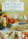 DECORAR LA MESA: UNA TECNICA SENCILLA