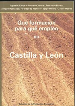 QUE FORMACION, PARA QUE EMPLEO EN CASTILLA Y LEON
