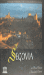 SEGOVIA, CIUDAD PATRIMONIO DE LA HUMANIDAD DE ESPAÑA