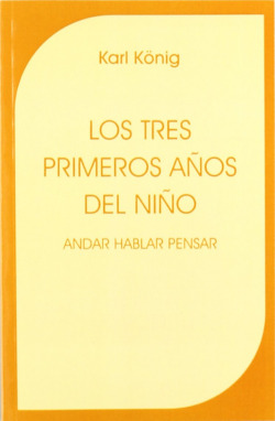 LOS TRES PRIMEROS AÑOS DEL NIÑO