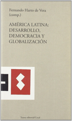 AMERICA LATINA: DESARROLLO, DEMOCRACIA Y GLOBALICACIÓN