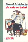 LA VIDA ES BELLA