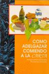 COMO ADELGAZAR COMIENDO A LA CARTA