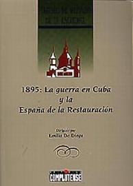 1895:la guerra en Cuba y la España en la Restauracion