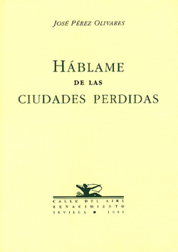 HABLAME DE LAS CIUDADES PERDIDAS