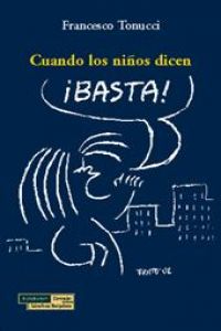 Cuando los niños dicen íbasta ya!