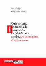 Guía práctica de acceso a la información en la biblioteca escolar