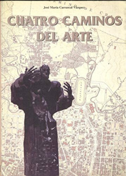 CUATRO CAMINOS DEL ARTE