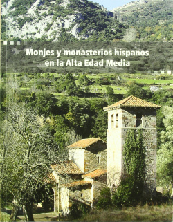 MONJES Y MONSATERIOS HISPANOS EN LA ALTA EDAD MEDIA