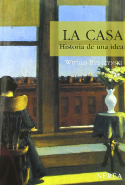 La casa. Historia de una idea