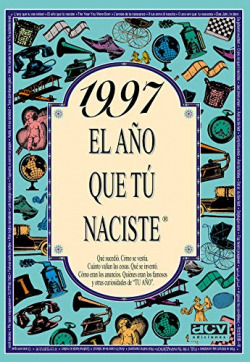 1997 año que tú naciste
