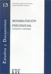 Rehabilitación psicosocial. Conceptos y estrategias