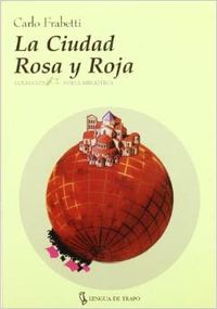 La Ciudad Rosa y Roja