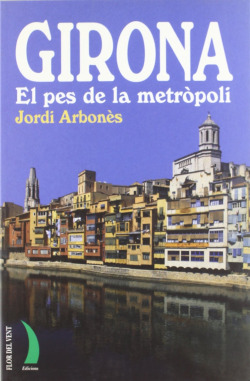 GIRONA EL PES DE LA METROPOLI LL-15