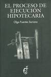 EL PROCESO DE EJECUCION HIPOTECARIA