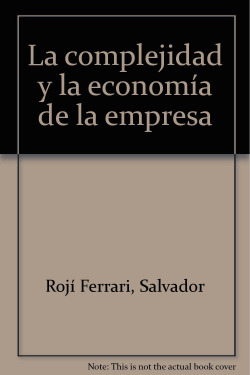 La complejidad y la economía de la empresa