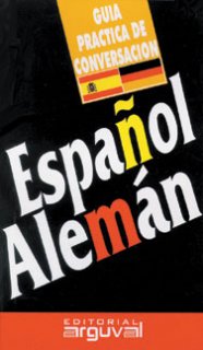 Guía práctica de conversación Español-Alemán
