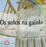 Os soños na gaiola