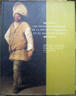 GRANDES MAESTROS DE LA PINTURA FLAMENCA EN EL SIGLO DE RUBENS