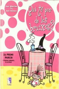 Qui té por de les bruixes?
