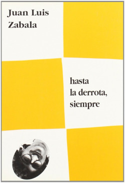 Hasta la derrota, siempre