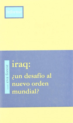 Iraq ¿Un desafio al nuevo orden mundial?